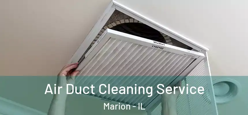  Air Duct Cleaning Service Marion - IL