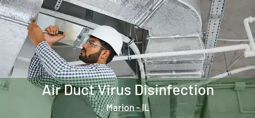  Air Duct Virus Disinfection Marion - IL