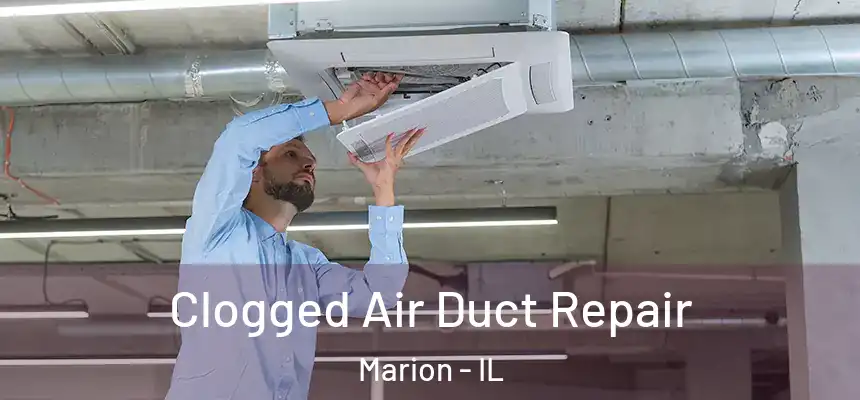  Clogged Air Duct Repair Marion - IL
