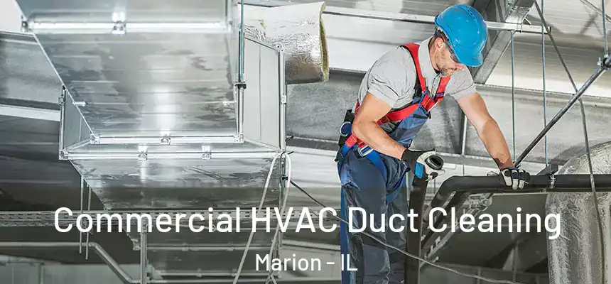  Commercial HVAC Duct Cleaning Marion - IL