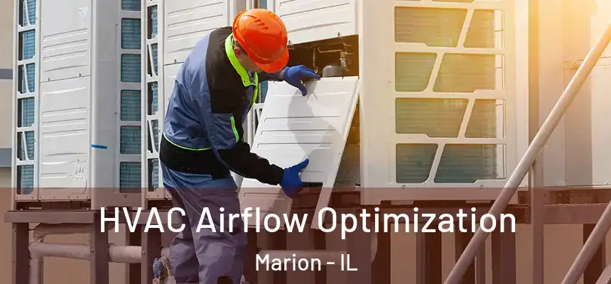  HVAC Airflow Optimization Marion - IL