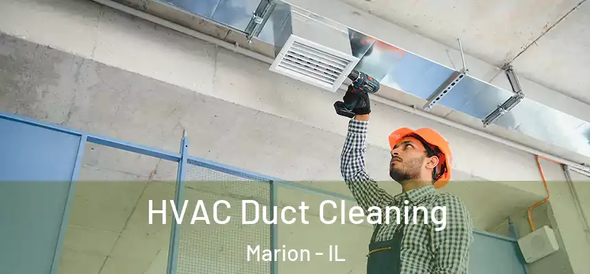  HVAC Duct Cleaning Marion - IL