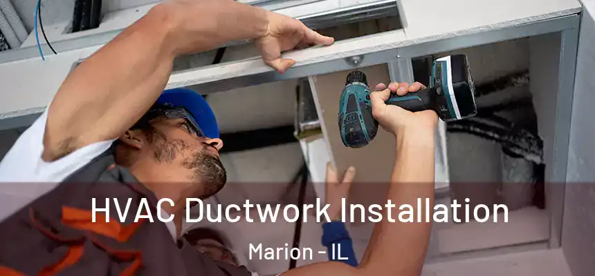  HVAC Ductwork Installation Marion - IL